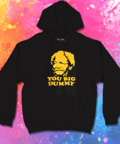 Sanford And Son You Big Dummy Hoodie 1.jpeg