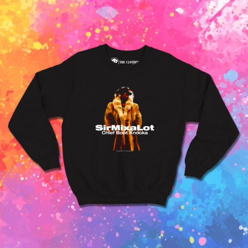 Sir Mix a Lot Chief Boot Knocka Sweatshirt 1.jpeg