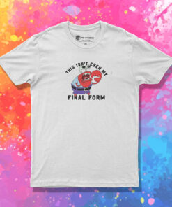 SpongeBob SquarePants Mr. Krabs Isnt Even My Final Form T Shirt 1.jpeg