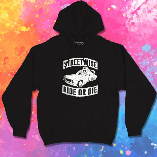 Streetwise Ride Or Die Hoodie 1.jpeg