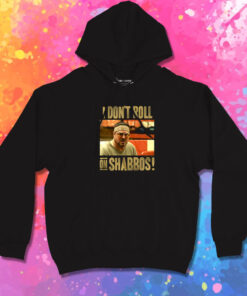 The Big Lebowski Dont Roll on Shabbos Hoodie 1.jpeg