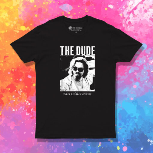 The Big Lebowski The Dude T Shirt 1.jpeg