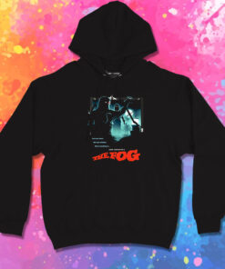 The Fog Lock Your Doors Scary Movie Hoodie 1.jpeg