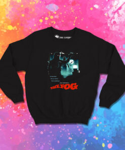 The Fog Lock Your Doors Scary Movie Sweatshirt 1.jpeg