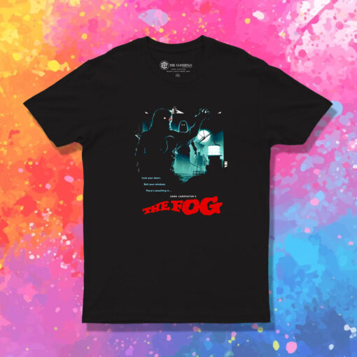 The Fog Lock Your Doors Scary Movie T Shirt 1.jpeg