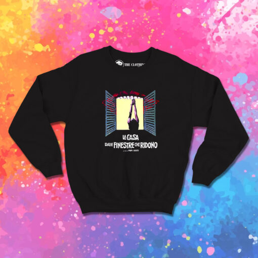 The House With The Laughing Windows Sweatshirt 1.jpeg