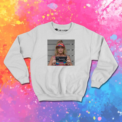 Barbie Mugshot Margot Robbie Sweatshirt 1.jpeg