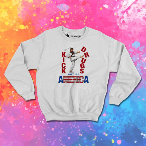 Chuck Norris Kick Drugs Out of America Sweatshirt 1.jpeg