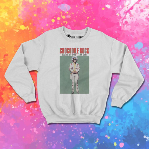 Elton John Crocodile Rock Elderberry Wine Sweatshirt 1.jpeg