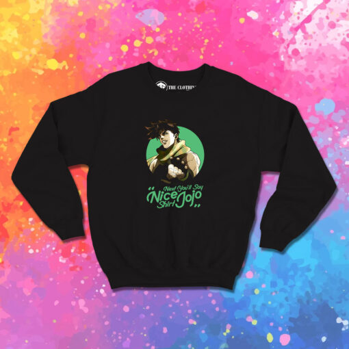 Next Youll Say Joseph Joestar Sweatshirt 1.jpeg