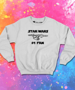 Star Wars Trek Number One Fan Sweatshirt 1.jpeg