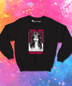 The Exorcist Your Mom Sucks Sweatshirt 1.jpeg