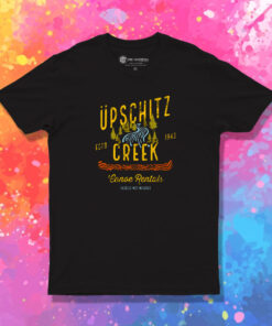 Upschitz Creek T Shirt 1.jpeg